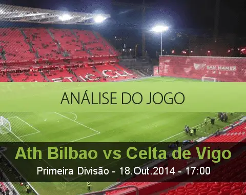 Análise do jogo: Atlético de Bilbao vs Celta de Vigo (18 Outubro 2014)