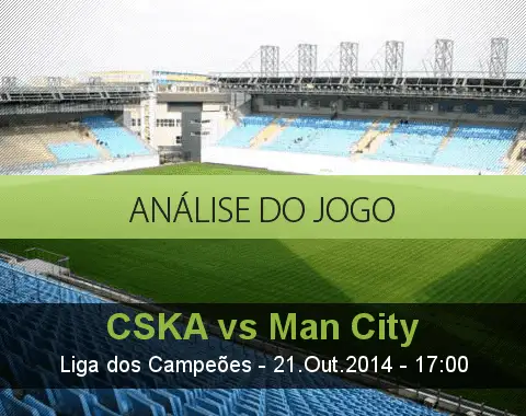 Análise do jogo: CSKA Moscovo vs Manchester City  (21 Outubro 2014)