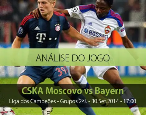 Análise do jogo: CSKA Moscovo vs Bayern Munique (30 Setembro 2014)