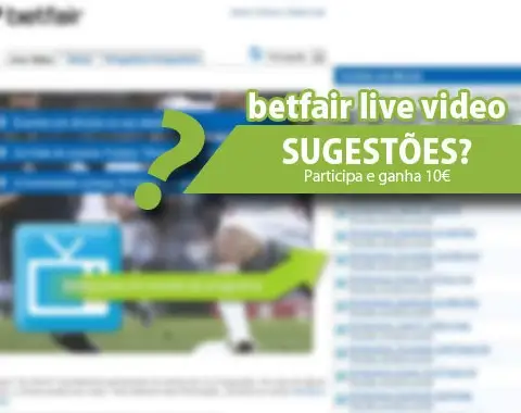 Melhorias ao Live Video Betfair? sugestões com sorteio 3x 10€